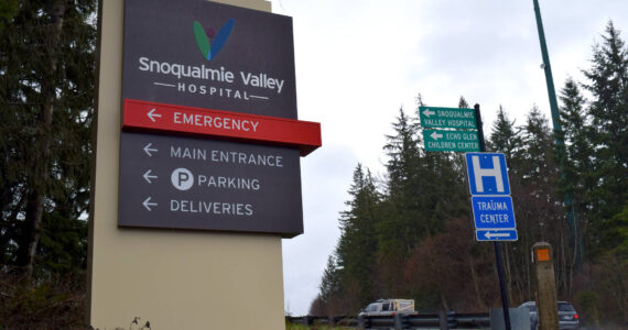 Photo by Conor Wilson/Valley Record.
Sign outside Snoqualmie Valley Hospital along Snoqualmie Parkway.