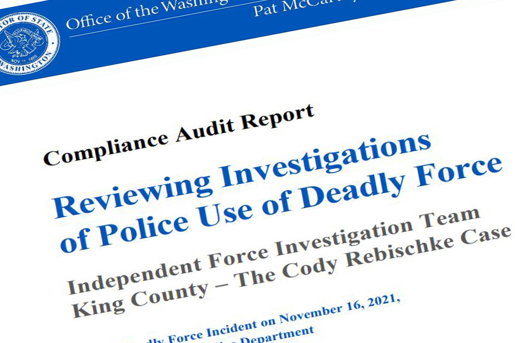 An audit of the Independent Force Investigation Team — King County’s investigation of Snoqualmie Police Officer James Aguirre.