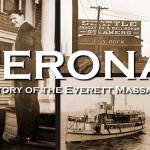 Filmmaker to discuss shingle mills, labor and the 1916 Everett Massacre at Redmond Historical Society event